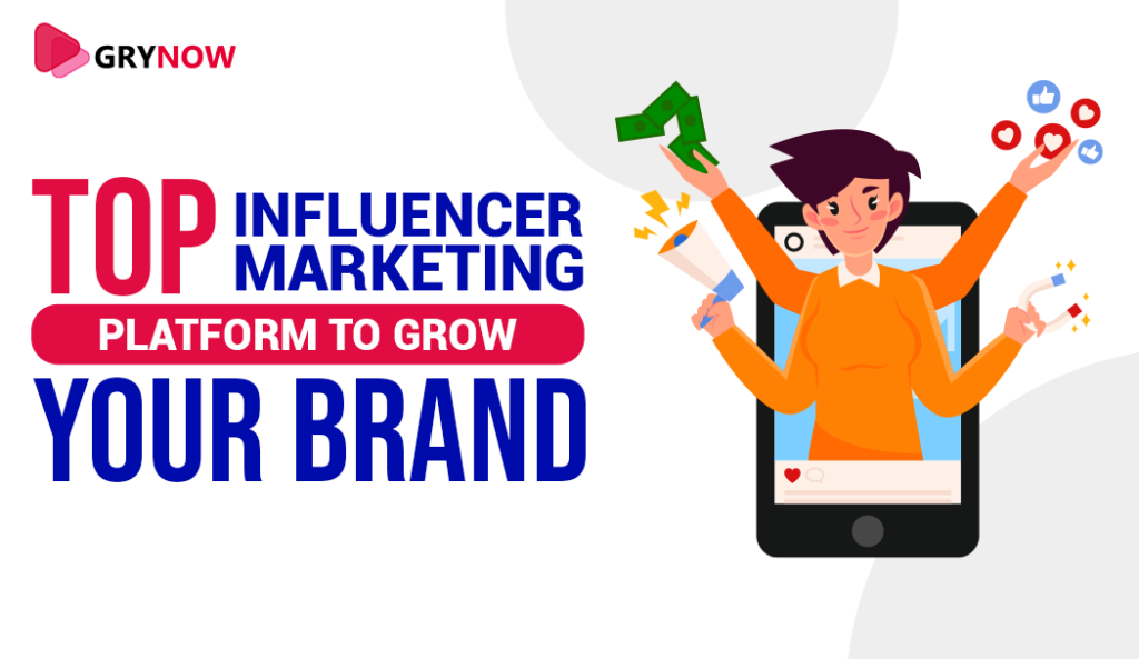 Top Influencer Marketing Platform to Grow your Brand