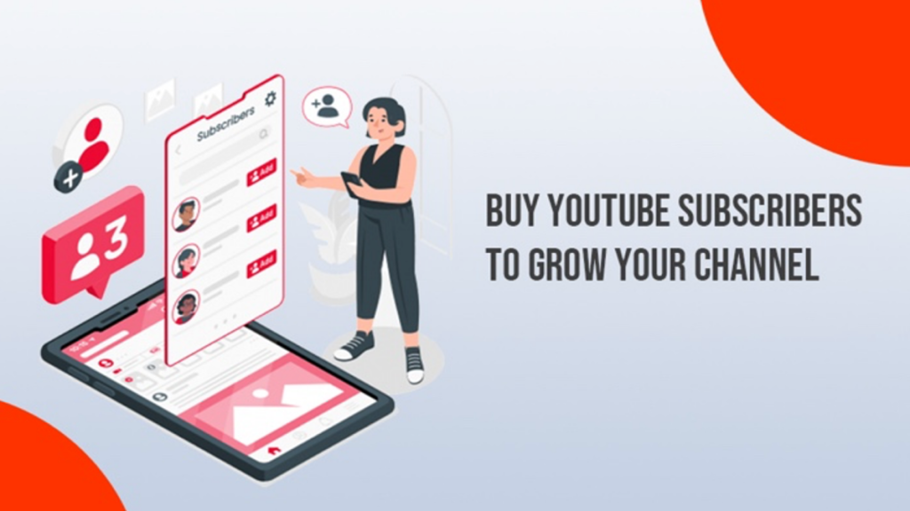 Buy YouTube Subscribers to Grow Your YouTube Channel in 2022