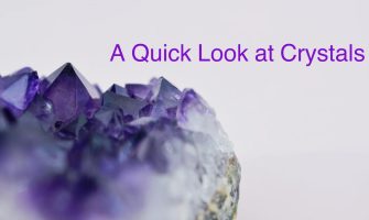 A Quick Look at Crystals