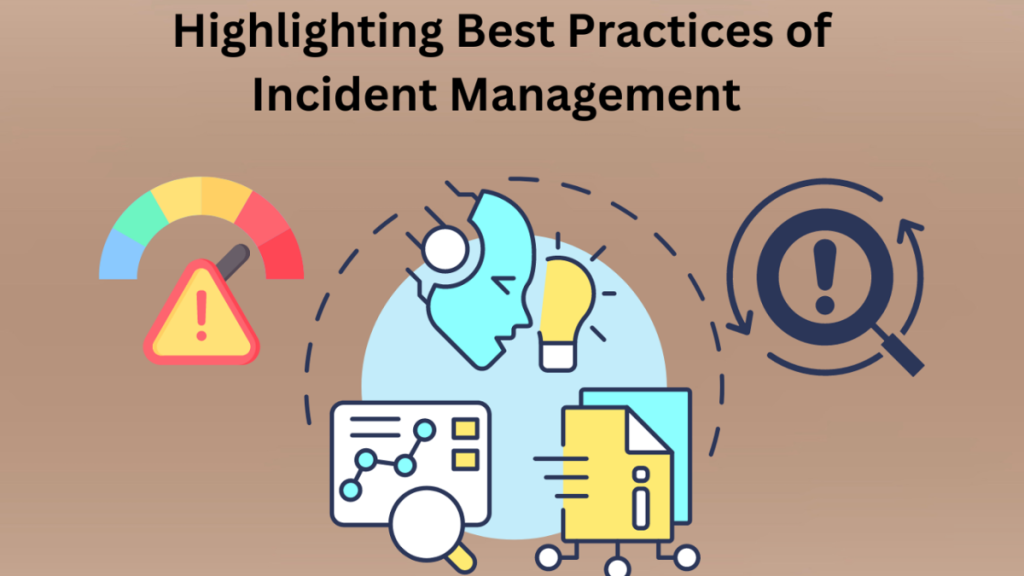 Highlighting Best Practices of Incident Management