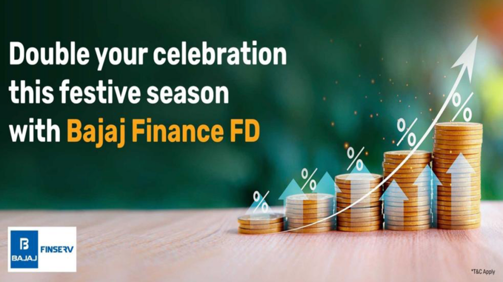 This Festive Season, Maximise Savings with Bajaj Finance Fixed Deposit